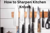 How to Sharpen Kitchen Knives: At Home Step-by-Step Guide for Beginners