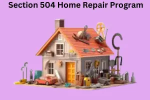 Section 504 Home Repair Program:Grants, Loans & Eligibility Guide