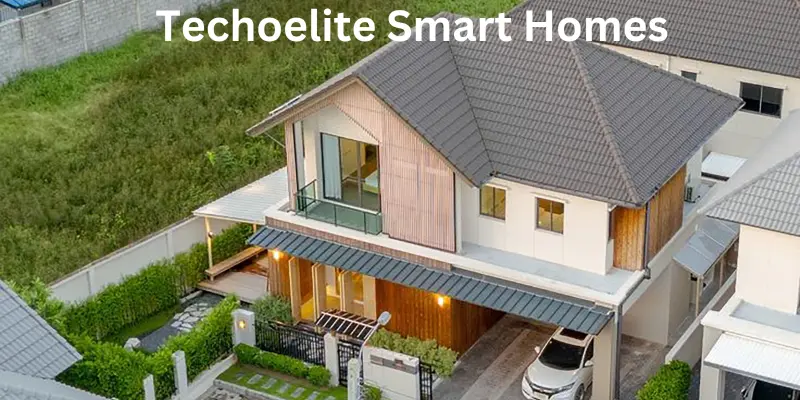 Techoelite smart homes