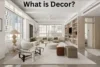 What is Décor: Complete Guide to Meaning, Types, Styles, and Modern Ideas - Post Thumbnail