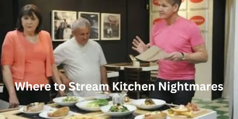 Open where to stream Kitchen Nightmares